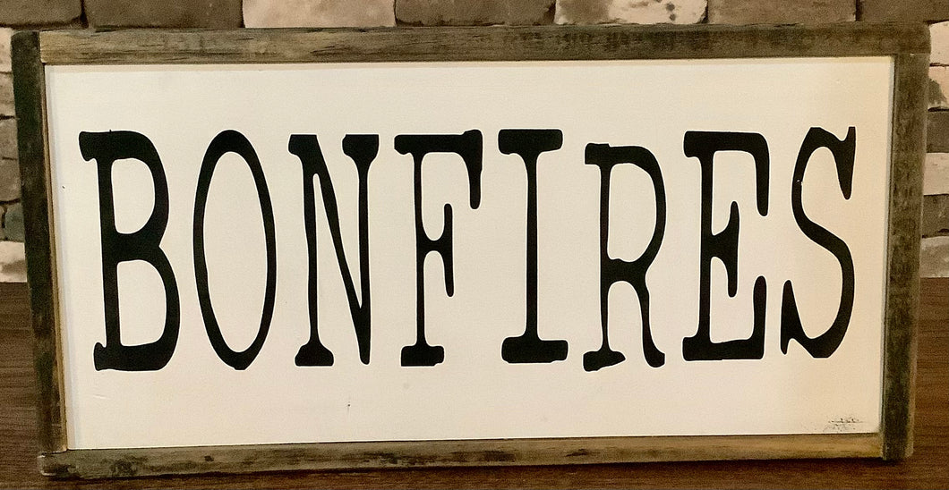 WHITE BONFIRES SIGN