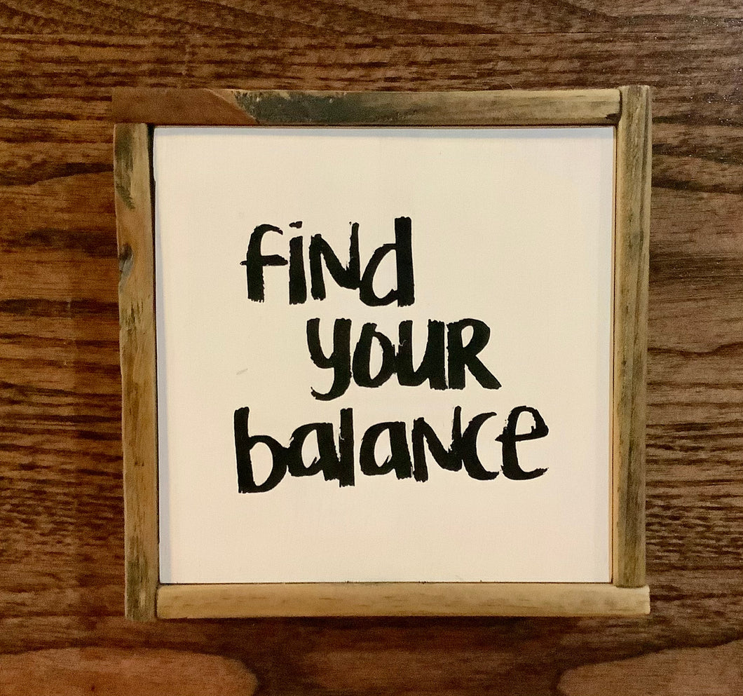 WHITE FIND YOUR BALANCE SIGN