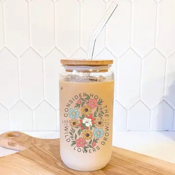 CONSIDER THE WILDFLOWERS GLASS CUP 16 OZ