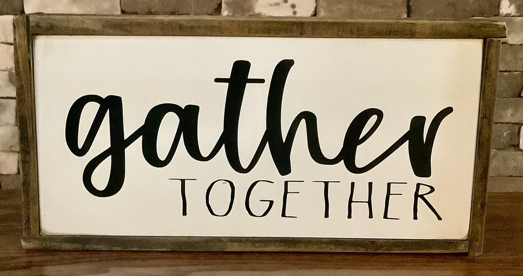 WHITE GATHER SCRIPT SIGN