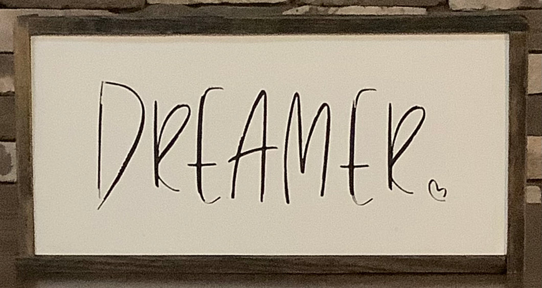 DREAMER WOOD SIGN