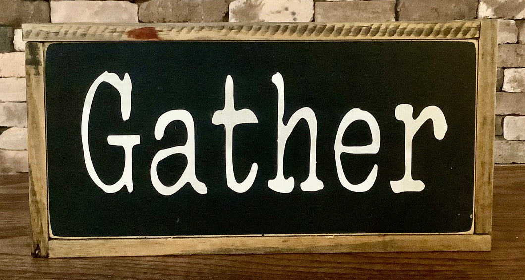 GATHER PRINT SIGN
