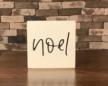 Load image into Gallery viewer, NOEL 7 3/4” X 7 3/4” SIGN
