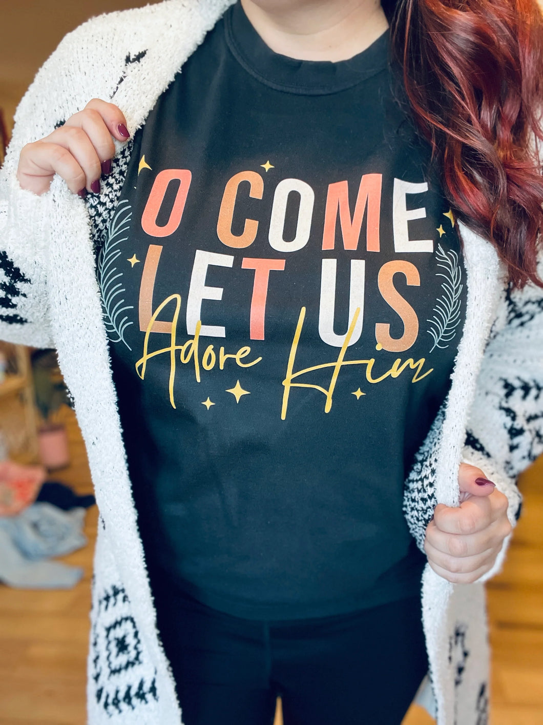 LET US ADORE HIM TEE