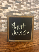 Load image into Gallery viewer, PLANT JUNKIE SIGN
